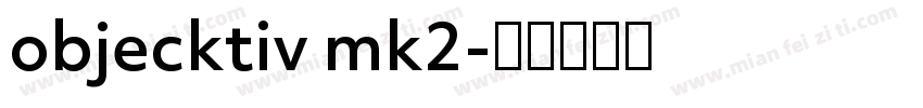 objecktiv mk2字体转换
